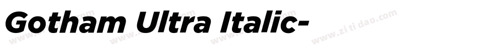 Gotham Ultra Italic字体转换
